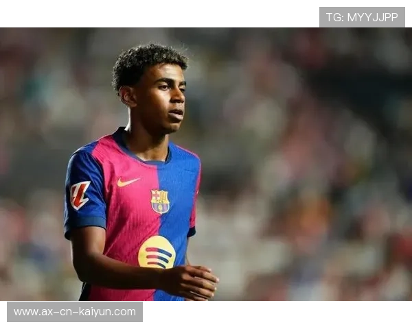 亚马尔成为进攻活跃点